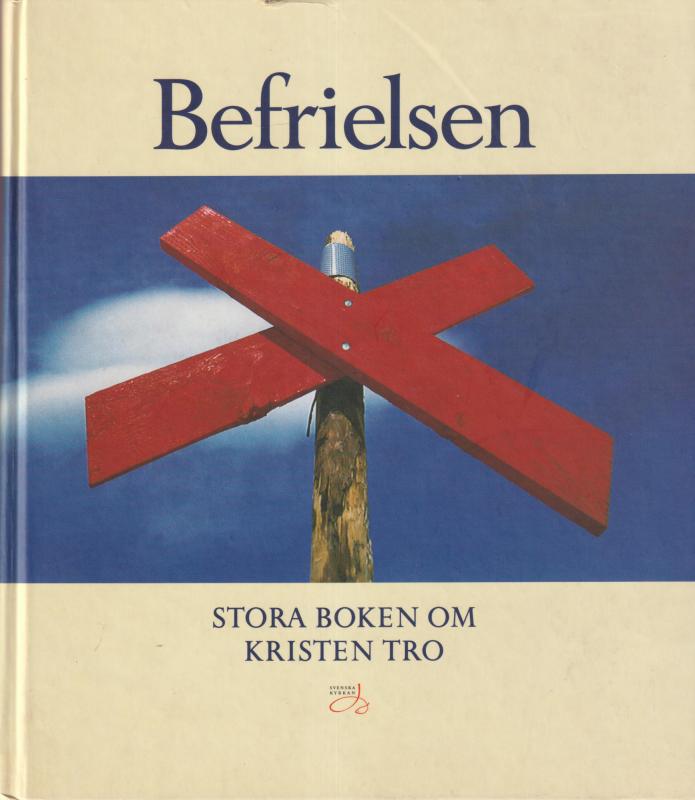 Befrielsen - stora boken om kristen tro