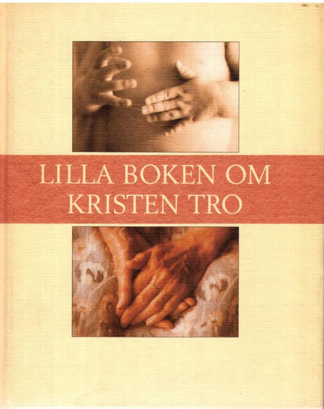 Lilla boken om kristen tro