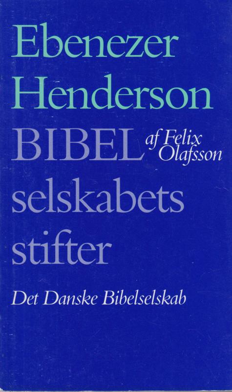 Ebenezer Henderson Bibelselskabets stifter