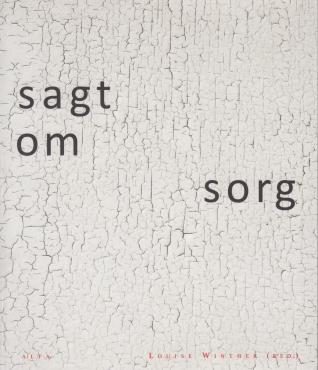 Sagt om sorg (som ny)