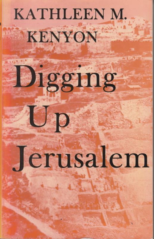 Digging Up Jerusalem