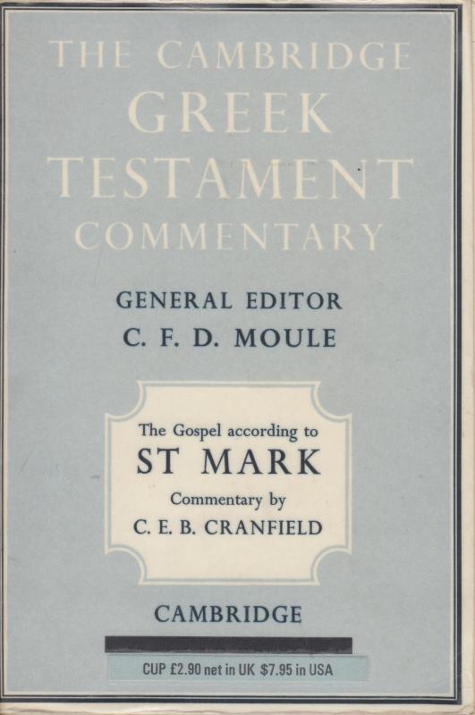 The Cambridge Greek Testament Commentary: The Gospel according to St Mark