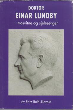 Doktor Einar Lunby - trosvitne og sjelesørger