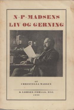 N.P. Madsens liv og gerning