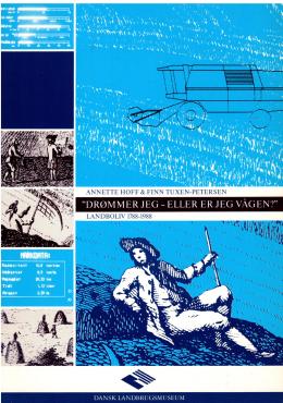 "Drømmer jeg - eller er jeg vågen?" Landboliv 1788-1988