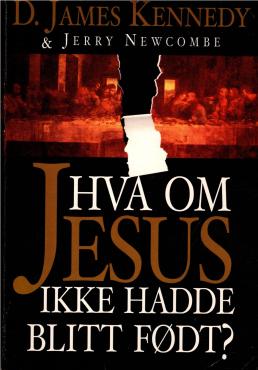 Hva om Jesus ikke hadde blitt født?