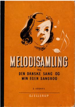Melodisamling til Den Danske Sang og Min Egen Sangbog