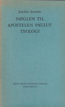Nøglen til apostelen Paulus` teologi