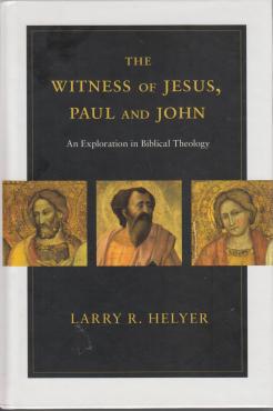 The Witness of Jesus, Paul and John (Ny bog)