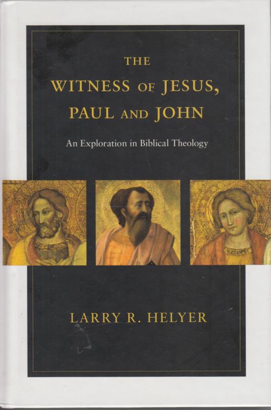 The Witness of Jesus, Paul and John (Ny bog)
