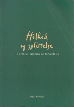 Helhed og splittelse