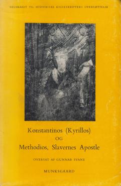 Konstantinos (Kyrillos) og Methodios, Slavernes Apostle