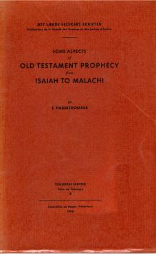 Some aspects of Old Testament Prophecy from Isaiah to Malachi