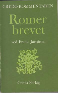 Romerbrevet, Credo Kommentaren