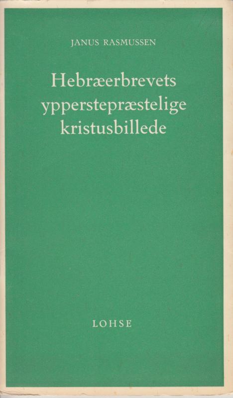 Hebræerbrevets ypperstepræstelige kristusbillede