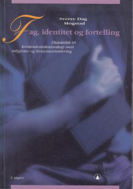 Fag, identitet og fortelling