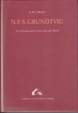 N.F.S.Grundtvig An Introduction to his Life and Work