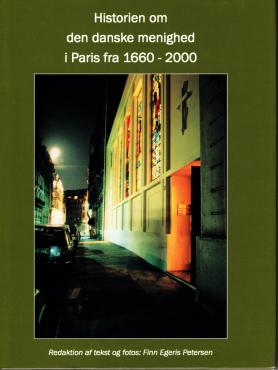 Historien om den danske menighed i Paris fra 1660-2000