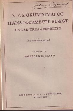 N.F.S. Grundtvig og hans nærmeste slægt under treaarskrigen 1848-1851