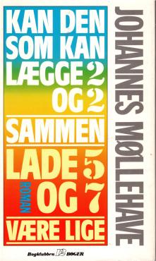 Kan den som kan lægge 2 og 2 sammen lade 5 og 7 være lige