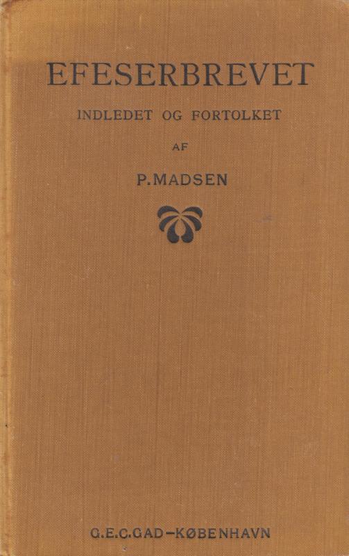 Efeserbrevet, Indledet og fortolket