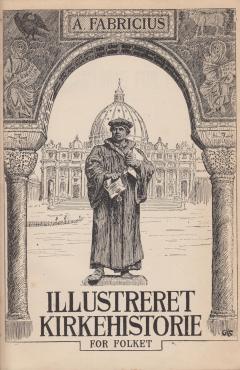 Illustreret kirkehistorie for Folket (del 1 og 2) ¤