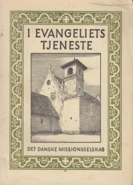 I Evangeliets Tjeneste: Biografier af Arbejdere i Det danske Missionsselskab (1947) (Bind 5)