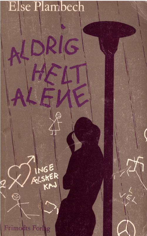 Aldrig helt alene