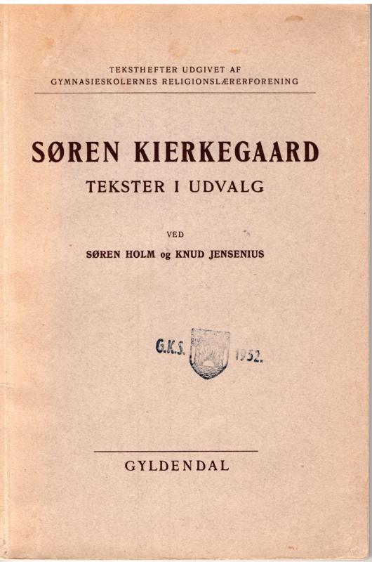 Søren Kierkegaard Tekster i udvalg