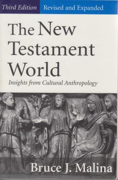 The New Testament World: Insights from Cultural Anthropology (Ny bog)
