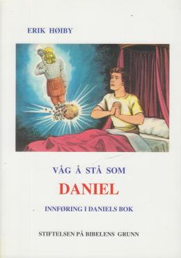 Våg å stå som Daniel