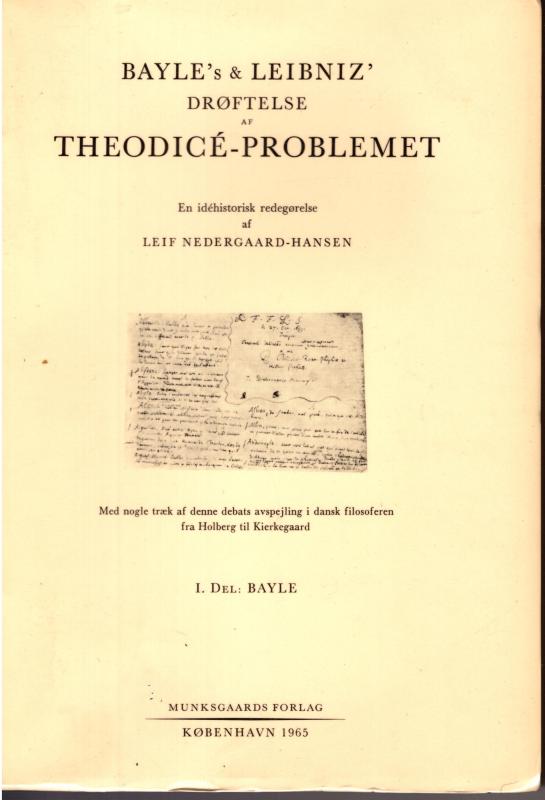 Bayle's & Leibniz' drøftelse af Theodicé-problemet (del 1 og 2)