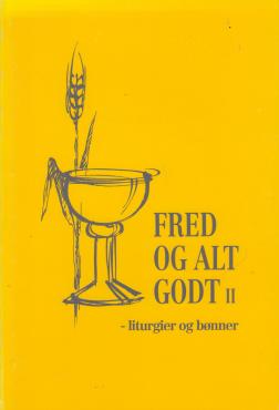 Fred og alt godt (II)