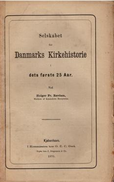 Selskabet for Danmarks Kirkehistorie i dets første 25 år