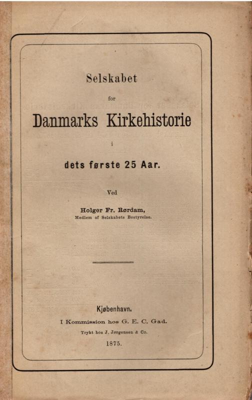 Selskabet for Danmarks Kirkehistorie i dets første 25 år