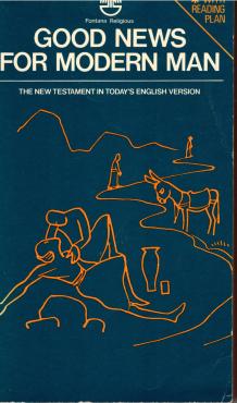 Good News for Modern Man: The New Testament in Today´s English Version