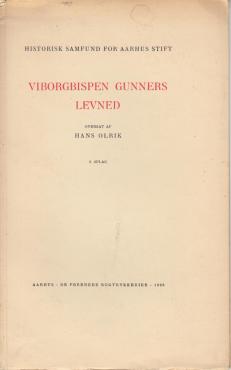 Viborgbispen Gunners Levned