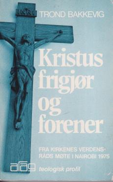Kristus frigjør og forener