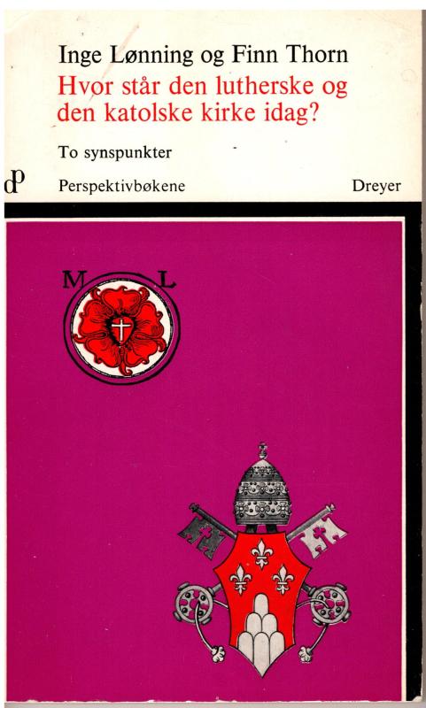 Hvor står den lutherske og den katolske kirke idag?