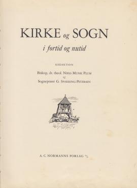 Kirke og sogn i fortid og nutid (2 Bind)