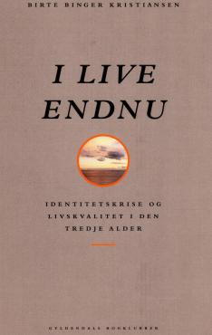 I live endnu