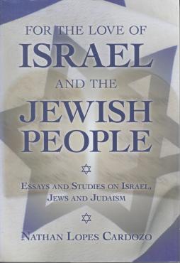 For the Love of Israel and the Jewish People