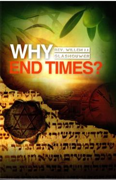 Why End Times?