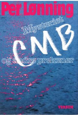 Mysteriet CMB og andre prekener
