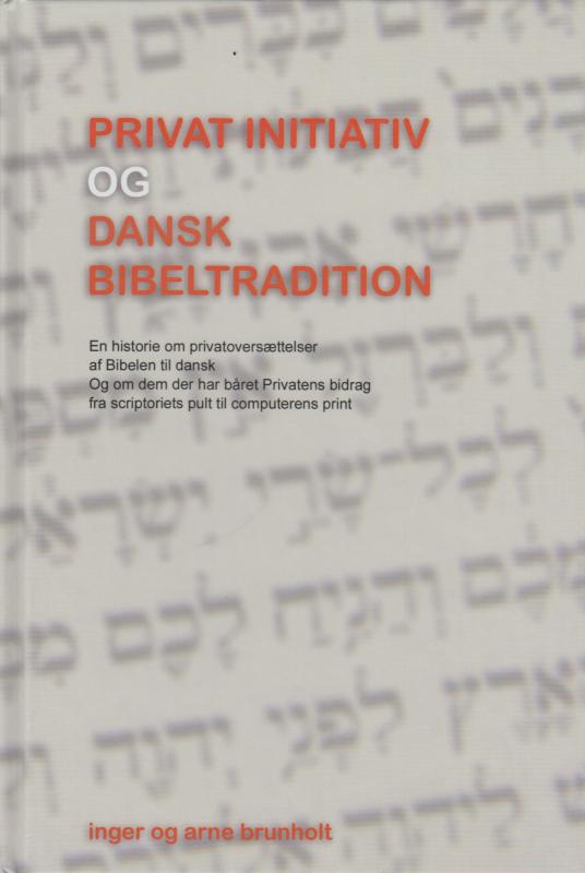 Privat initiativ og dansk bibeltradition