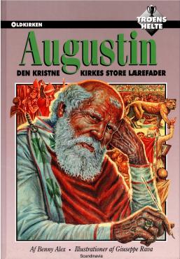Augustin, Troens Helte