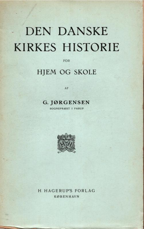Den danske kirkes histoie for hjem og skole
