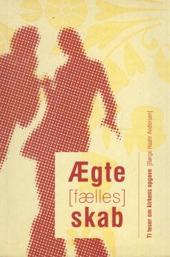 Ægte(fælles)skab (Som ny)