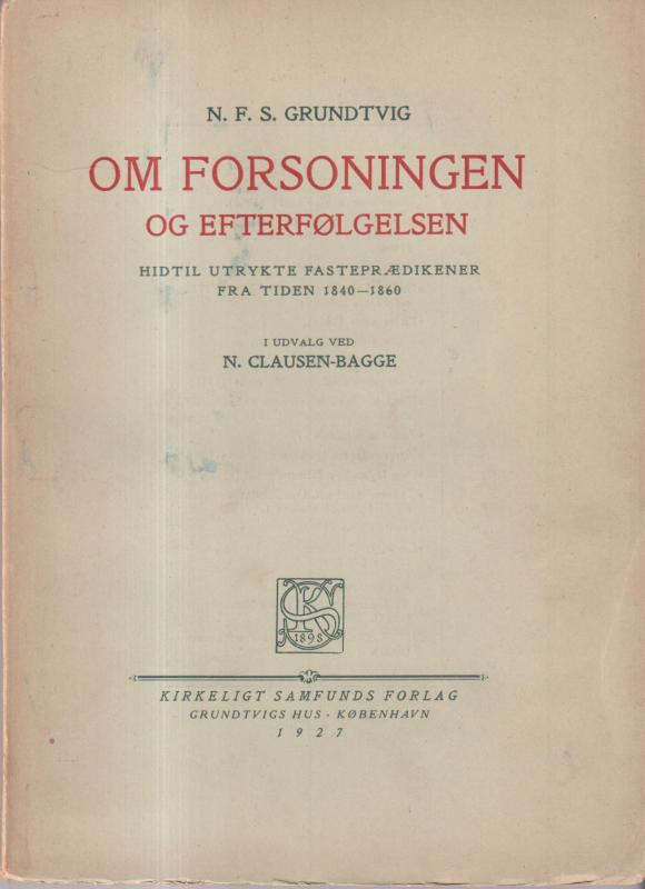 Haandbog i N.F.S Grundtvigs skrifter. (Bind I-3)