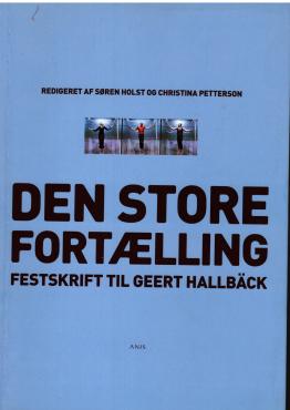 Den store fortælling - Festskift til Geert Hallbäck
